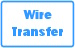 Wire Transfer